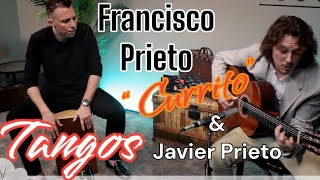 Francisco Prieto quotCurritoquot amp Javier Prieto in Solera Flamenca quotTANGOSquot [upl. by Derman]