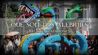 ¿Qué son los alebrijes  Tradiciones y costumbres de México [upl. by Trofmoc206]