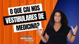 O que cai nos vestibulares de Medicina [upl. by Laenahtan]