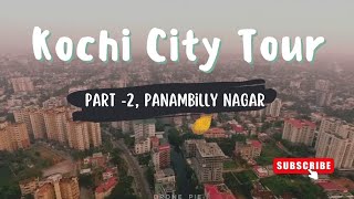 Kochi City Tour  part 2  4K  Emerging amp fast growing city in India  Panampilly Nagar  Ernakulam [upl. by Hnil]