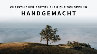 Handgemacht  NinaMarie Schindler  Christlicher Poetry Slam zur Schöpfung [upl. by Enelyaj793]