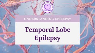 Causes Symptoms and Treatment for Temporal Lobe Epilepsy [upl. by Thinia]