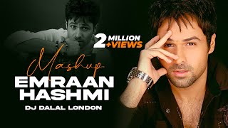 Emraan Hashmi Mashup 2019  Dj Dalal London  Romantic Love Songs  Babalu Xoxx  Best Songs [upl. by Iand]