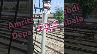 Amritsar Shatabdi departing ambala cantt indianrailwayshighspeedtrain indianrailways viralshort [upl. by Ahkihs828]