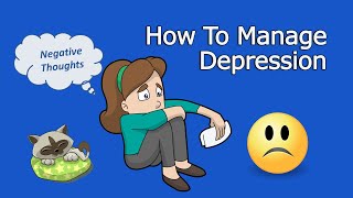 6 Strategies to Manage Depression with CBT amp Mindfulness [upl. by Weiman222]