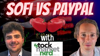 Is SOFI or PAYPAL a Buy Now w Stock Market Nerd Ep 4 [upl. by Arenahs94]