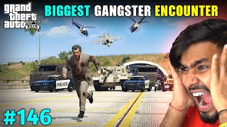 BIGGEST GANGSTER ENCOUNTER  GTA V GAMEPLAY 146 [upl. by Fax688]