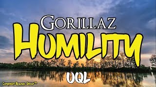 Gorillaz  Humility ft George Benson Lyrics\Lyric Video [upl. by Aerehs]