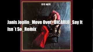 JANIS JOPLIN quotMOVE OVERquot DICARLO HIP HOP REMIX [upl. by Reehsab]