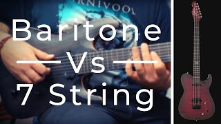 BARITONE OR 7 STRING  Which One Suits You [upl. by Nnaitak]