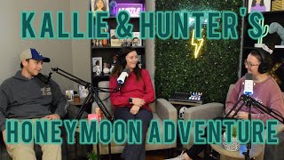 Kallie and Hunters Honeymoon Adventure [upl. by Kirstin142]