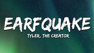 Tyler The Creator  Earfquake Lyrics [upl. by Anissa185]