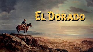 El Dorado — Theme Song from the Eponymous Howard Hawks Western Movie [upl. by Cyb705]