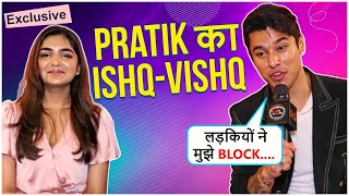 Breakup Ke Baad Pratik Sahejpal Reveals His Love Secrets Crush Breakup And More  Ishq Vishq [upl. by Karia579]