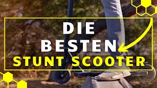 Stunt Scooter TEST  Die 3 besten Stunt Scooter im Vergleich [upl. by Sevart]