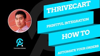 Using ThriveCart Printful Integration  How To Automate Your Orders [upl. by Yengac60]