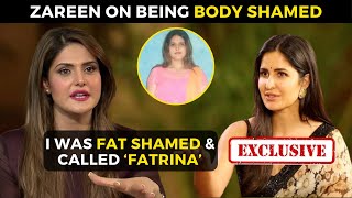 Exclusive Zareen Khan REVEALS she was called Fatrina while being COMPARED to Katrina Kaif [upl. by Lussier29]