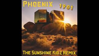 Phoenix  1901 The Sunshine Kidz Remix [upl. by Edgardo]