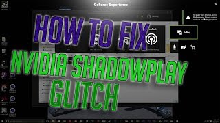 How to fix Nvidia shadowplay Glitch Effect [upl. by Sandro]