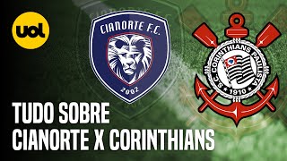 CIANORTE X CORINTHIANS ONDE ASSISTIR AO VIVO HORÁRIO E ESCALAÇÕES PELA 1ª FASE DA COPA DO BRASIL [upl. by Dev]