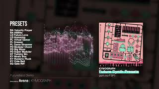 【Preview】KYMOGRAPH  Future Synth Presets [upl. by Gean]