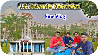 JS University Shikohabad U P  J S College Shikohabad  J S University Vlog  J S College Vlog [upl. by Saied624]