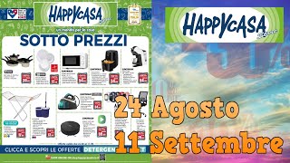 Sotto Pezzi  Happy Casa dal 24 Agosto al 11 Settembre [upl. by Basso456]