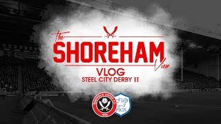 THE STEEL CITY DERBY 2 Vlog  BLADES 0 SWFC 0 [upl. by Etteinotna]