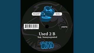 Used 2 B [upl. by Assetal]