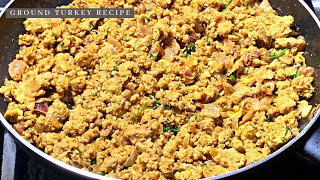 Ground Turkey recipe Easy Turkey recipe [upl. by Thomsen]