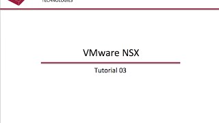 VMware NSX  Tutorial 03 [upl. by Lettie]