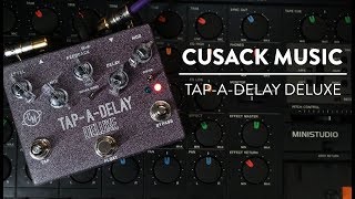 Cusack Music TapADelay Deluxe Demo [upl. by Charteris]