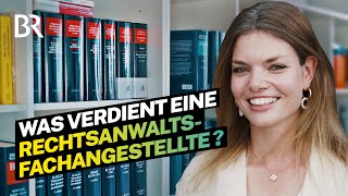 Arbeiten in der Großkanzlei  das Gehalt als Rechtsanwaltsfachangestellte I Lohnt sich das I BR [upl. by Asiuqram]