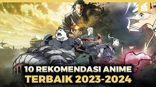 10 Rekomendasi Anime Terbaik 20232024 [upl. by Nwotna]