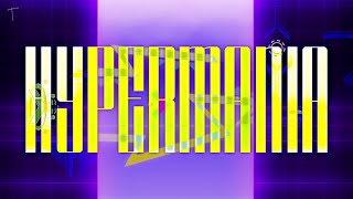 HYPERMANIA by para 100 Hard Demon  Geometry Dash [upl. by Jen48]