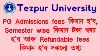 Tezpur University PG fees structure  Tezpur University Admission fees structure 2023 [upl. by Aziul]