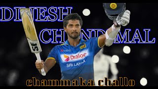 🇱🇰Dinesh Chandimal special moment🇱🇰 Ft Chammaka Challo 🎶🎶 [upl. by Minnie858]