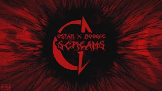 OSTAR X BOOGIE  SCREAMS  أوستار و بوقي  سكريمز Official Audio [upl. by Magill609]