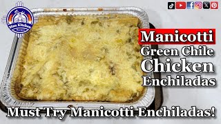 MUST TRY Green Chile Chicken Enchiladas With MANICOTTI Noodles Recipe [upl. by Mohorva75]