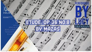 Etude op 36 no8 by Mazas Trinity Grade 6 Violin 20202023 [upl. by Oznerol]