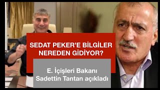 Sedat Peker devlet içinden bilgilendiriliyor E İçişleri Bakanı Sadettin Tantan açıklıyor [upl. by Elyac]