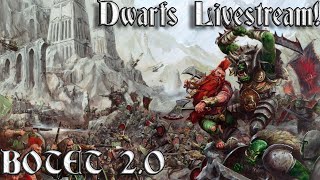 41 Surprise Dwarfing Stream  Dwarfs Livestream Campaign  Call Of Warhammer BOTET 20 [upl. by Kciredec]