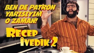 Ben de Patron Yarısıyım O Zaman  Recep İvedik 2 [upl. by Yditsahc]