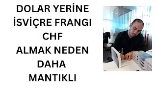 Dolar Yerine İsviçre Frangı Almak Daha Mantıklı Değil Mi Altın Gümüş Petrol Alım Fırsatları Nereleri [upl. by Radie]