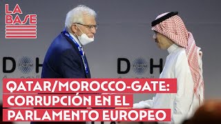 La Base 2x52  QatarMoroccoGate corrupción en el Parlamento Europeo [upl. by Frost]