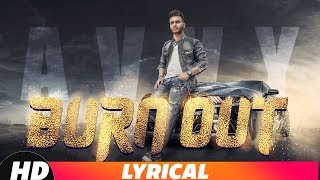 Burn Out Full Video  Avvy Feat Game Changerz  Latest Punjabi Song 2018  Speed Records [upl. by Akirahs]