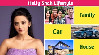 Helly Shah Lifestyle amp Biography shorts hellyshah [upl. by Nico]