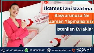 İkamet İzni Uzatma Başvurunuzu Ne Zaman Yapabilirsiniz  İstenilen Evraklar [upl. by Ynnol]