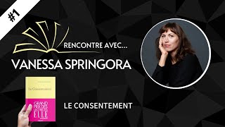 RENCONTRE AVEC 1 Vanessa Springora  Le consentement [upl. by Nahtanhoj]