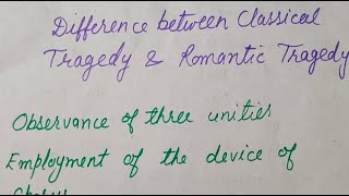 Difference Between Classical Tragedy and Romantic Tragedy [upl. by Animor656]